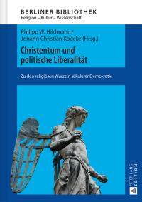 صورة الغلاف: Christentum und politische Liberalitaet 1st edition 9783631672457