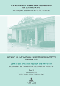 Cover image: Akten des XIII. Internationalen Germanistenkongresses Shanghai 2015 – Germanistik zwischen Tradition und Innovation 1st edition 9783631668665