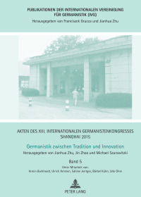 Cover image: Akten des XIII. Internationalen Germanistenkongresses Shanghai 2015 – Germanistik zwischen Tradition und Innovation 1st edition 9783631668672