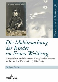 Cover image: Die Mobilmachung der Kinder im Ersten Weltkrieg 1st edition 9783631663929