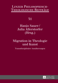 صورة الغلاف: Migration in Theologie und Kunst 1st edition 9783631675717