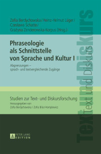 Imagen de portada: Phraseologie als Schnittstelle von Sprache und Kultur I 1st edition 9783631667545
