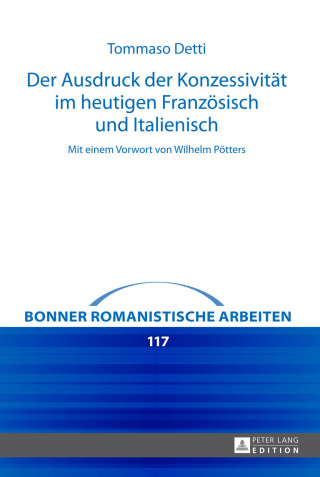 Cover image: Der Ausdruck der Konzessivitaet im heutigen Franzoesisch und Italienisch 1st edition 9783631673270