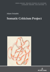 Cover image: Somatic Criticism Project 1st edition 9783631674284