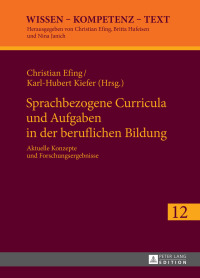 Titelbild: Sprachbezogene Curricula und Aufgaben in der beruflichen Bildung 1st edition 9783631676981