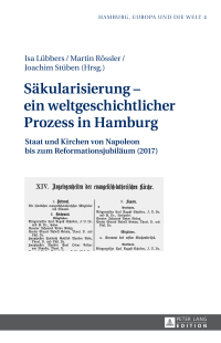 表紙画像: Saekularisierung – ein weltgeschichtlicher Prozess in Hamburg 1st edition 9783631675472