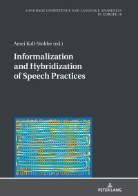 Immagine di copertina: Informalization and Hybridization of Speech Practices 1st edition 9783631659670