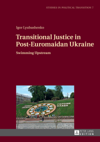 Omslagafbeelding: Transitional Justice in Post-Euromaidan Ukraine 1st edition 9783631671498