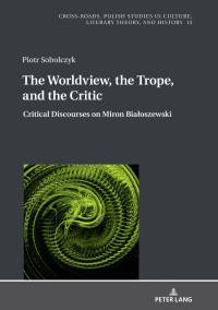 表紙画像: The Worldview, the Trope, and the Critic 1st edition 9783631675250