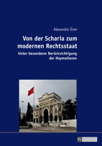Cover image: Von der Scharia zum modernen Rechtsstaat 1st edition 9783631681176