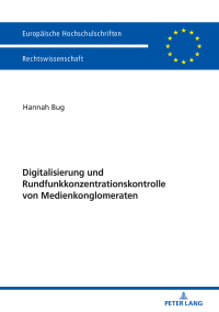 Immagine di copertina: Digitalisierung und Rundfunkkonzentrationskontrolle von Medienkonglomeraten 1st edition 9783631673980