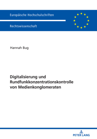 Omslagafbeelding: Digitalisierung und Rundfunkkonzentrationskontrolle von Medienkonglomeraten 1st edition 9783631673980