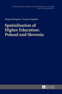 Cover image: Spatialisation of Higher Education: Poland and Slovenia 1st edition 9783631712979