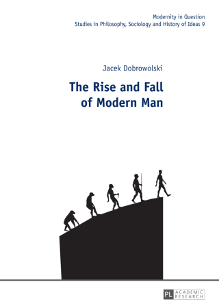 Omslagafbeelding: The Rise and Fall of Modern Man 1st edition 9783631712689