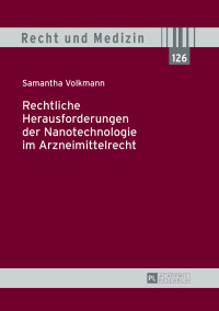Cover image: Rechtliche Herausforderungen der Nanotechnologie im Arzneimittelrecht 1st edition 9783631713457