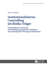 Titelbild: Institutionalisiertes Controlling als Risiko-Traeger 1st edition 9783631713792