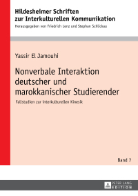 Omslagafbeelding: Nonverbale Interaktion deutscher und marokkanischer Studierender 1st edition 9783631713808