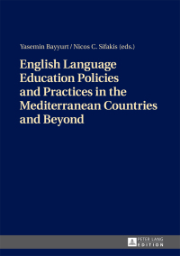 表紙画像: English Language Education Policies and Practices in the Mediterranean Countries and Beyond 1st edition 9783631681275