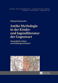 Imagen de portada: Antike Mythologie in der Kinder- und Jugendliteratur der Gegenwart 1st edition 9783631714577