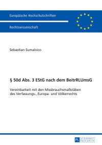 Cover image: § 50d Abs. 3 EStG nach dem BeitrRLUmsG 1st edition 9783631715109