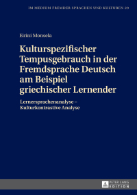 Cover image: Kulturspezifischer Tempusgebrauch in der Fremdsprache Deutsch am Beispiel griechischer Lernender 1st edition 9783631715987