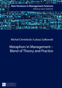 Imagen de portada: Metaphors in Management – Blend of Theory and Practice 1st edition 9783631716113