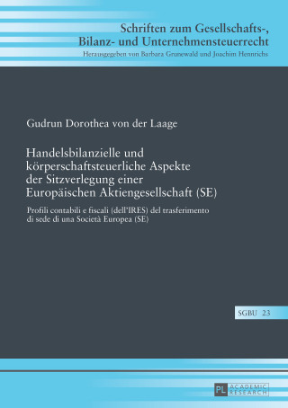 Cover image: Handelsbilanzielle und koerperschaftsteuerliche Aspekte der Sitzverlegung einer Europaeischen Aktiengesellschaft (SE) 1st edition 9783631716946
