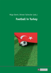 Cover image: Football in Turkey 1st edition 9783631716472