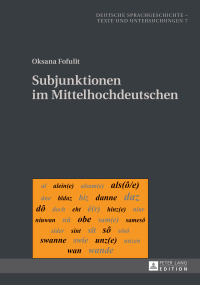 صورة الغلاف: Subjunktionen im Mittelhochdeutschen 1st edition 9783631718032