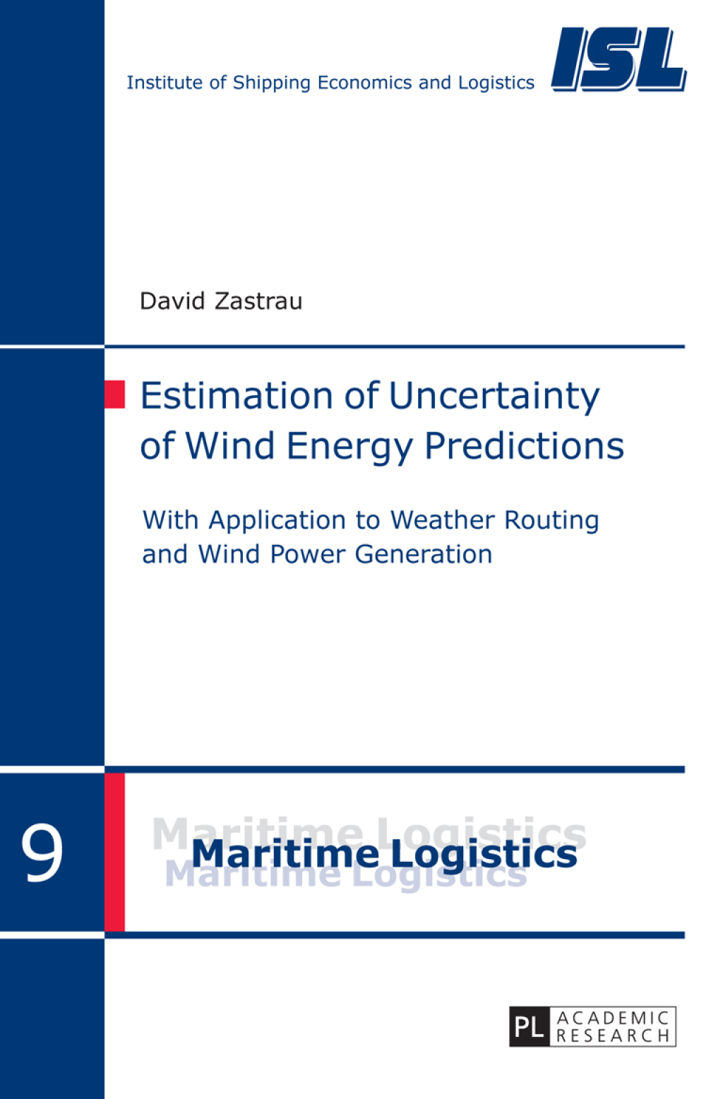 Estimation of Uncertainty of Wind Energy Predictions With Application to Weather Routing and Wind Power Generation 1st Edition