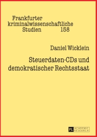 Cover image: Steuerdaten-CDs und demokratischer Rechtsstaat 1st edition 9783631717424