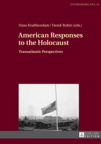 Imagen de portada: American Responses to the Holocaust 1st edition 9783631719664