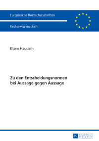 Imagen de portada: Zu den Entscheidungsnormen bei Aussage gegen Aussage 1st edition 9783631721308