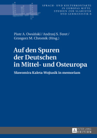 Titelbild: Auf den Spuren der Deutschen in Mittel- und Osteuropa 1st edition 9783631721490