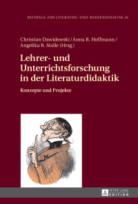 Imagen de portada: Lehrer- und Unterrichtsforschung in der Literaturdidaktik 1st edition 9783631722480