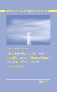 Cover image: Facetten der Einsamkeit in musikalischen Monodramen des 20. Jahrhunderts 1st edition 9783631717592