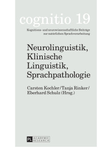 Cover image: Neurolinguistik, Klinische Linguistik, Sprachpathologie 1st edition 9783631718896