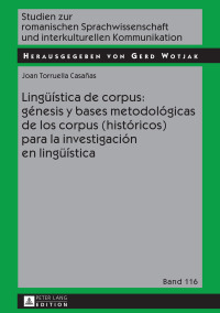 Cover image: Lingueística de corpus: génesis y bases metodológicas de los corpus (históricos) para la investigación en lingueística 1st edition 9783631717189