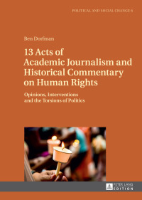 Omslagafbeelding: 13 Acts of Academic Journalism and Historical Commentary on Human Rights 1st edition 9783631722336