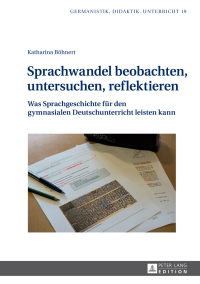 Immagine di copertina: Sprachwandel beobachten, untersuchen, reflektieren 1st edition 9783631723319