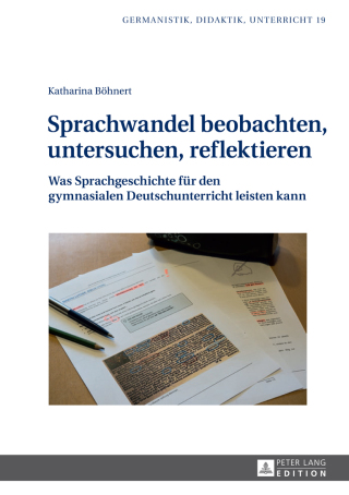 Imagen de portada: Sprachwandel beobachten, untersuchen, reflektieren 1st edition 9783631723319