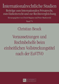 Cover image: Voraussetzungen und Rechtsbehelfe beim einheitlichen Vollstreckungstitel nach der EuVTVO 1st edition 9783631723647