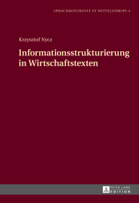 Cover image: Informationsstrukturierung in Wirtschaftstexten 1st edition 9783631724439