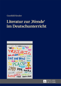 Imagen de portada: Literatur zur «Wende» im Deutschunterricht 1st edition 9783631724309