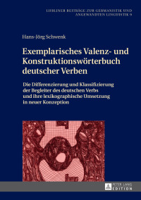 صورة الغلاف: Exemplarisches Valenz- und Konstruktionswoerterbuch deutscher Verben 1st edition 9783631724897