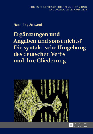 表紙画像: Ergaenzungen und Angaben und sonst nichts? Die syntaktische Umgebung des deutschen Verbs und ihre Gliederung 1st edition 9783631724934
