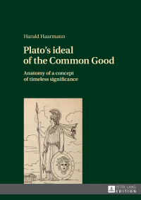 Cover image: Plato's ideal of the Common Good 1st edition 9783631724125