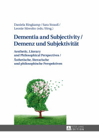 Cover image: Dementia and Subjectivity / Demenz und Subjektivitaet 1st edition 9783631725399