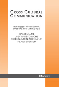 Omslagafbeelding: Transitraeume und transitorische Begegnungen in Literatur, Theater und Film 1st edition 9783631716908