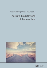 Imagen de portada: The New Foundations of Labour Law 1st edition 9783631718506